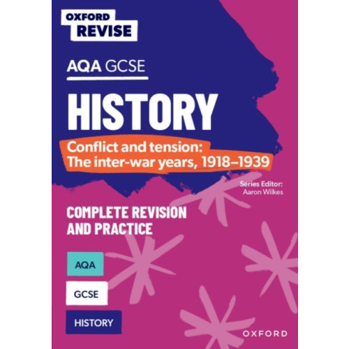 Oxford University Press Oxford Revise: AQA GCSE History: Conflict and tension: The inter-war years, 1918-1939 Complete Revision and Practice (häftad, eng)