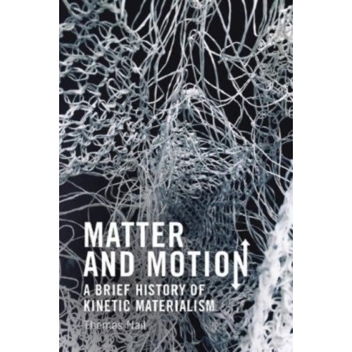 Edinburgh university press Matter and Motion (häftad, eng)