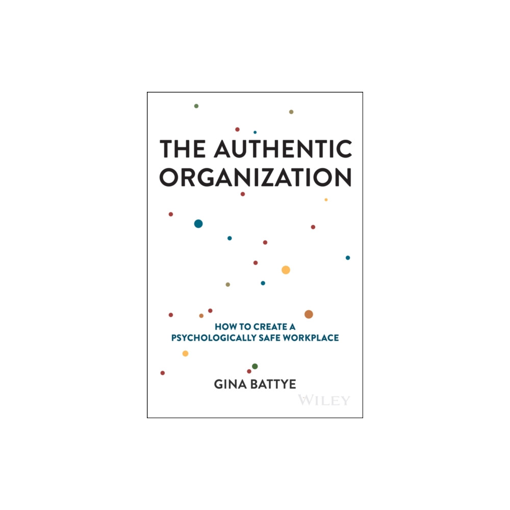 Produktbild för The Authentic Organization (inbunden, eng)