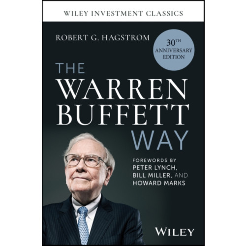 John Wiley & Sons Inc The Warren Buffett Way, 30th Anniversary Edition (inbunden, eng)