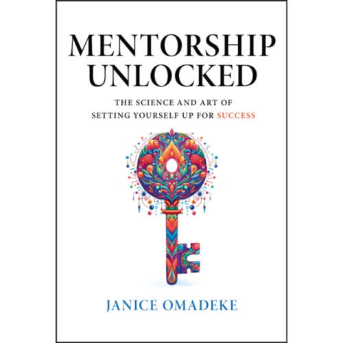 John Wiley & Sons Inc Mentorship Unlocked (inbunden, eng)