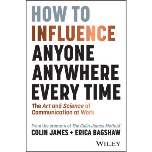 John Wiley & Sons Australia Ltd How to Influence Anyone, Anywhere, Every Time (häftad, eng)