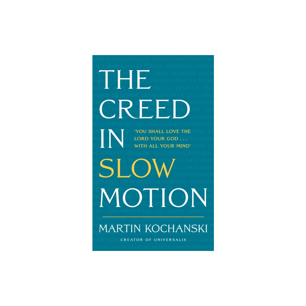 Produktbild för The Creed in Slow Motion (inbunden, eng)