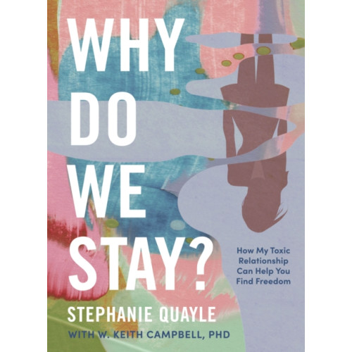 HarperCollins Focus Why Do We Stay? (inbunden, eng)