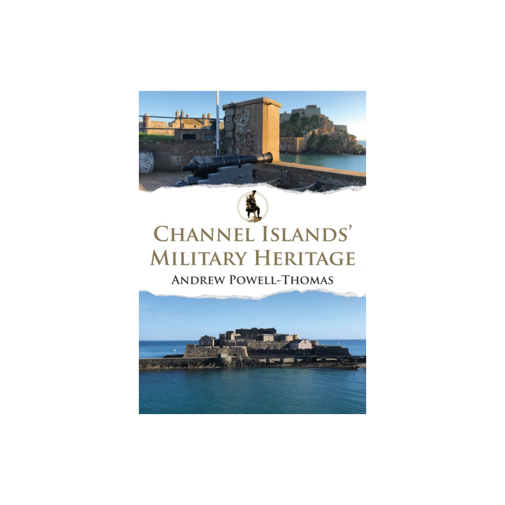 Produktbild för Channel Islands' Military Heritage (häftad, eng)