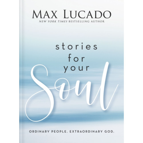 Thomas nelson publishers Stories for Your Soul (inbunden, eng)