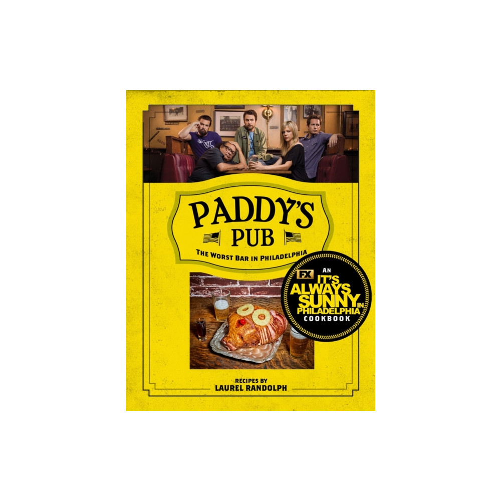 Produktbild för Paddy's Pub: The Worst Bar in Philadelphia (inbunden, eng)