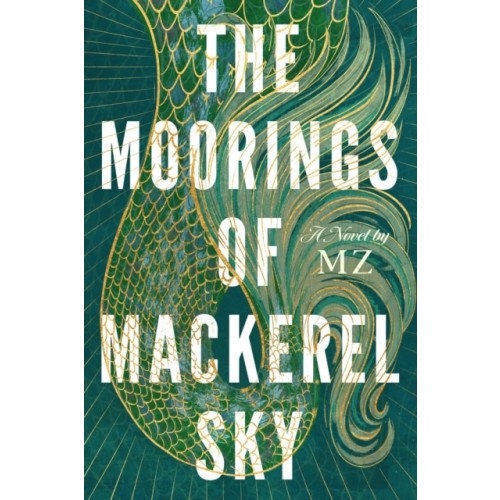 Hyperion The Moorings Of Mackerel Sky (inbunden, eng)