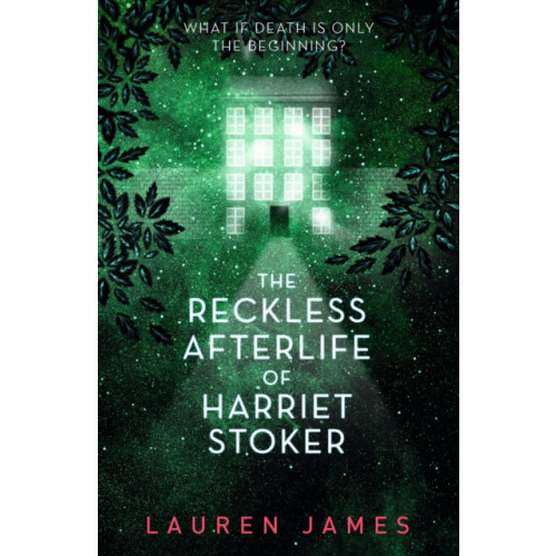 Walker Books Ltd The Reckless Afterlife of Harriet Stoker (häftad, eng)