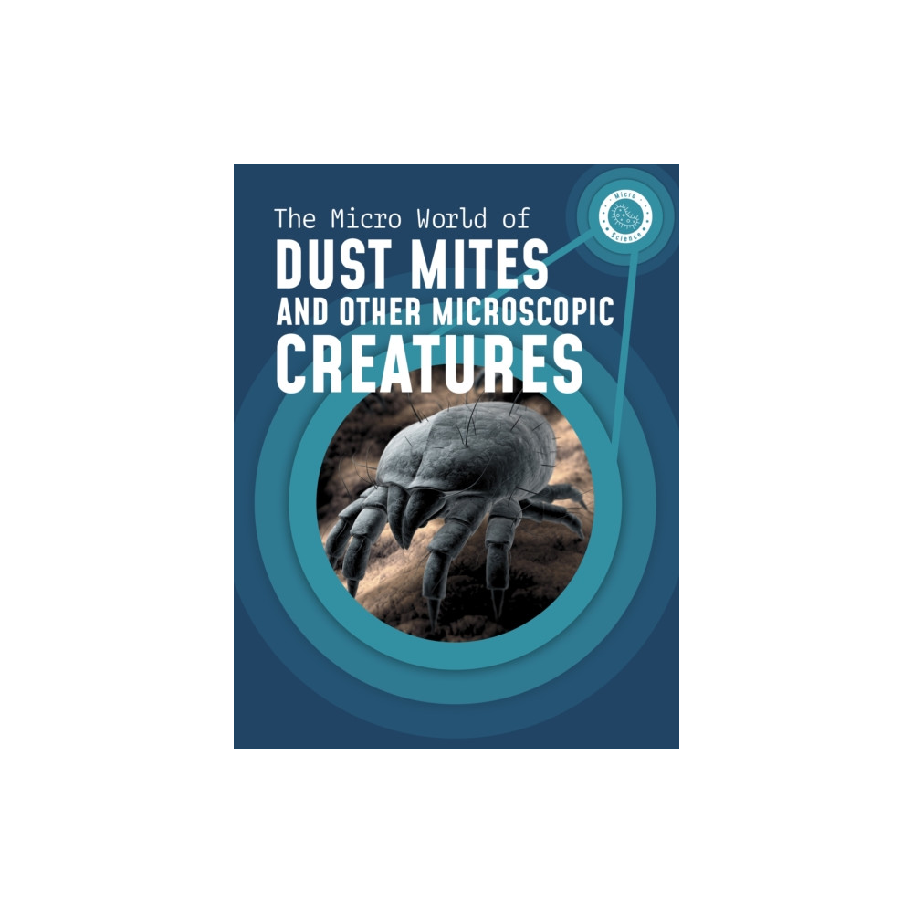 Produktbild för The Micro World of Dust Mites and Other Microscopic Creatures (häftad, eng)