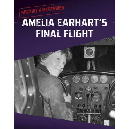 Capstone Global Library Ltd Amelia Earhart's Final Flight (häftad, eng)