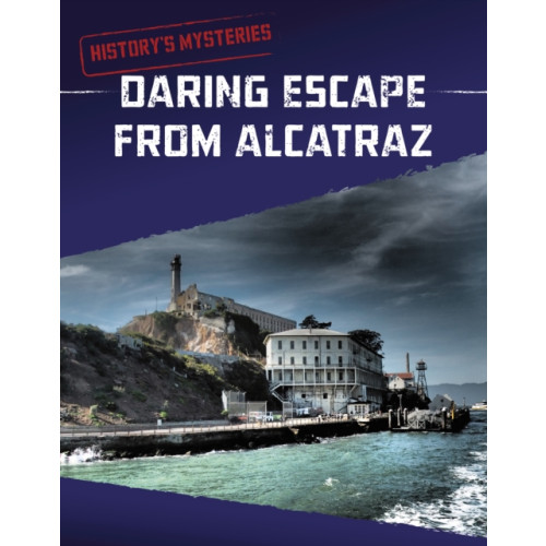 Capstone Global Library Ltd Daring Escape From Alcatraz (häftad, eng)