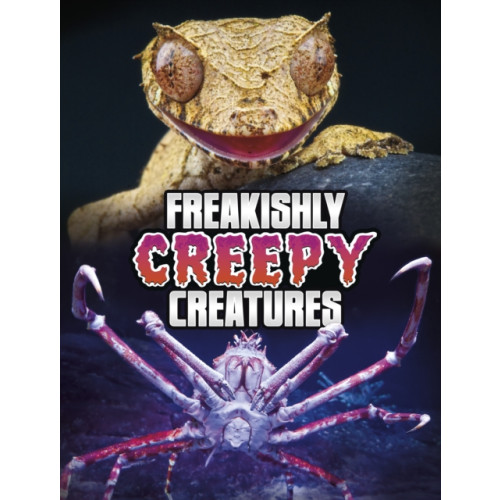 Capstone Global Library Ltd Freakishly Creepy Creatures (häftad, eng)