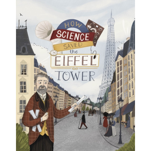 Capstone Global Library Ltd How Science Saved the Eiffel Tower (inbunden, eng)