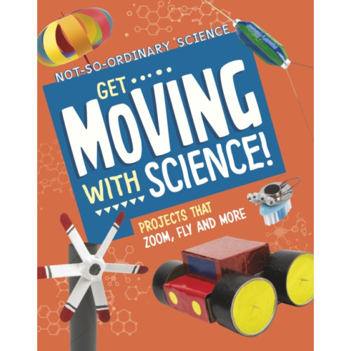 Capstone Global Library Ltd Get Moving with Science! (häftad, eng)