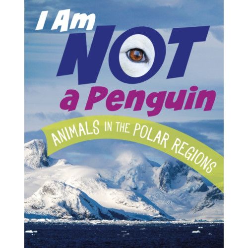 Capstone Global Library Ltd I Am Not a Penguin (häftad, eng)