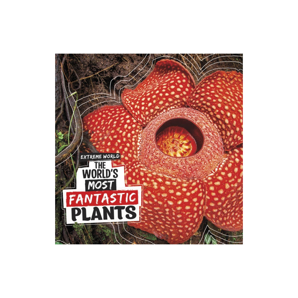 Produktbild för The World's Most Fantastic Plants (häftad, eng)