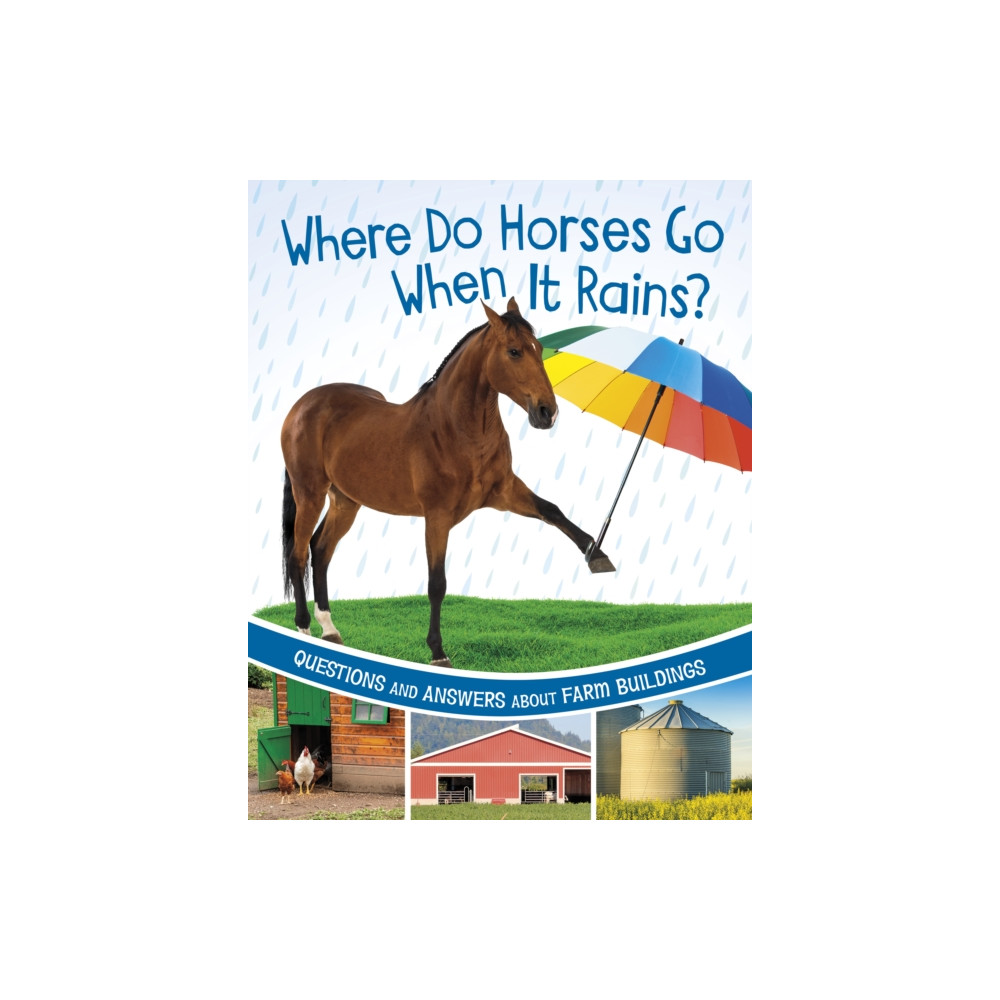 Produktbild för Where Do Horses Go When It Rains? (häftad, eng)