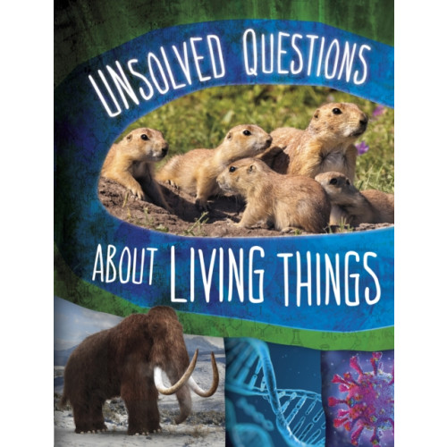 Capstone Global Library Ltd Unsolved Questions About Living Things (häftad, eng)