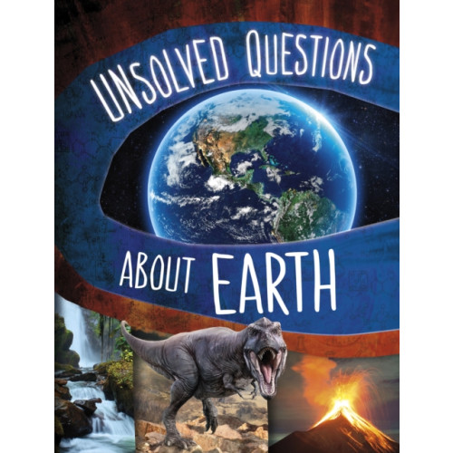 Capstone Global Library Ltd Unsolved Questions About Earth (häftad, eng)