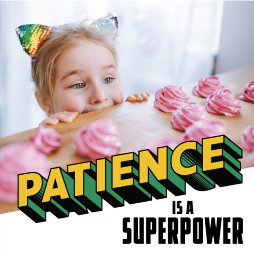 Capstone Global Library Ltd Patience Is a Superpower (inbunden, eng)
