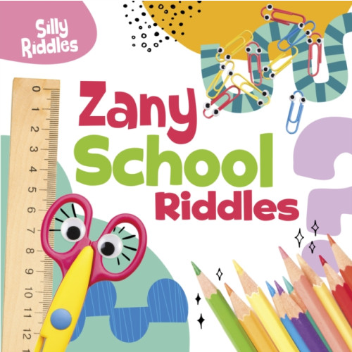 Capstone Global Library Ltd Zany School Riddles (inbunden, eng)