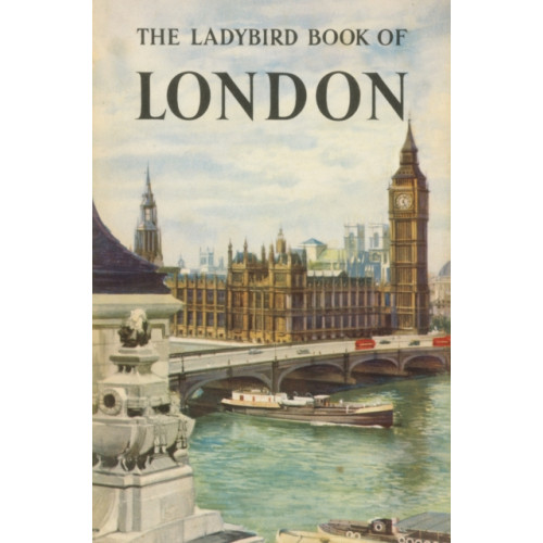 Penguin Random House Children's UK The Ladybird Book of London (inbunden, eng)