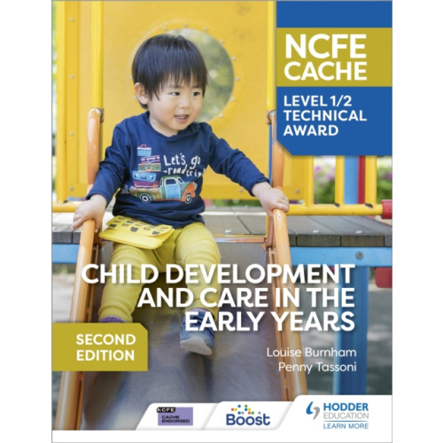 Hachette Learning NCFE CACHE Level 1/2 Technical Award in Child Development and Care in the Early Years Second Edition (häftad, eng)