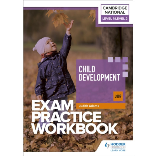 Hachette Learning Level 1/Level 2 Cambridge National in Child Development (J809) Exam Practice Workbook (häftad, eng)