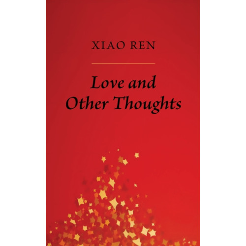 Austin Macauley Publishers Love And Other Thoughts (häftad, eng)