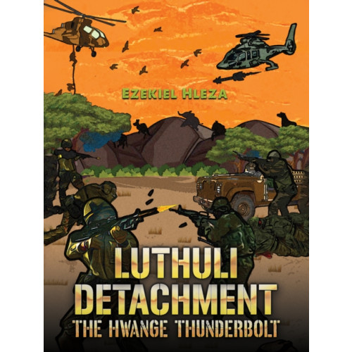 Austin Macauley Publishers Luthuli Detachment - The Hwange Thunderbolt (häftad, eng)