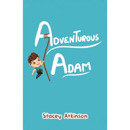 Austin Macauley Publishers Adventurous Adam (häftad, eng)