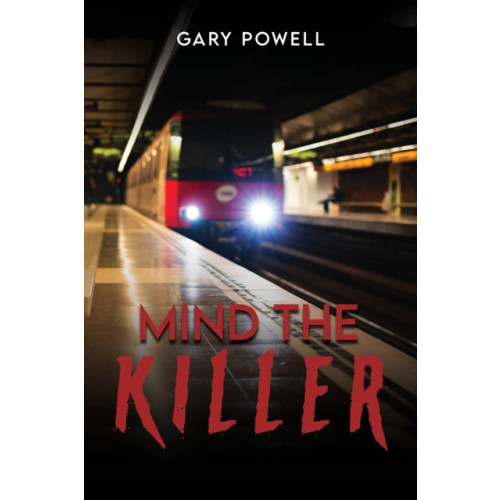 Austin Macauley Publishers Mind the Killer (häftad, eng)