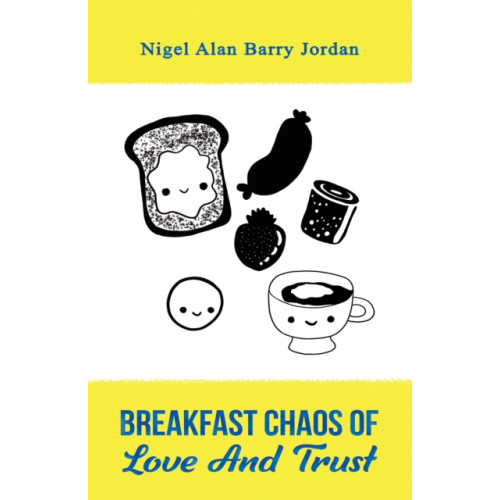 Austin Macauley Publishers Breakfast Chaos of Love and Trust (häftad, eng)