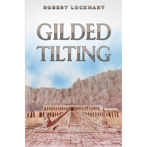 Austin Macauley Publishers Gilded Tilting (häftad, eng)