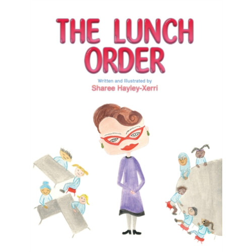 Austin Macauley Publishers The Lunch Order (häftad, eng)