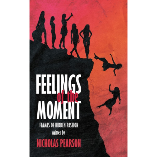 Austin Macauley Publishers Feelings of the Moment (inbunden, eng)