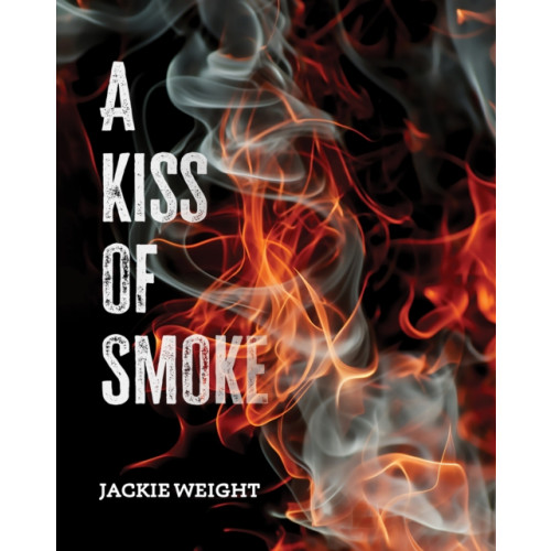 Austin Macauley Publishers A Kiss of Smoke (häftad, eng)