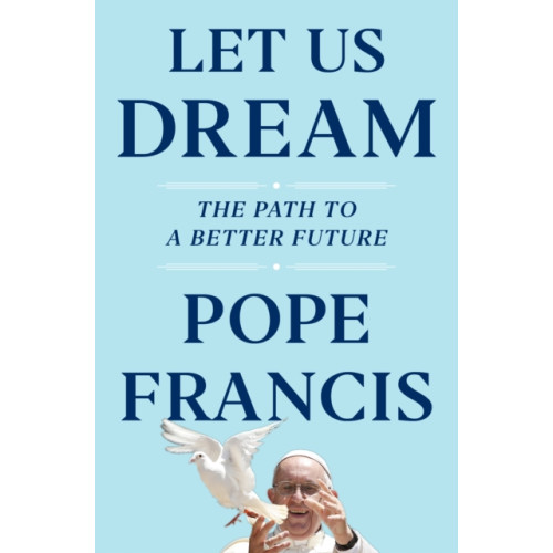 Simon & Schuster Ltd Let Us Dream (inbunden, eng)