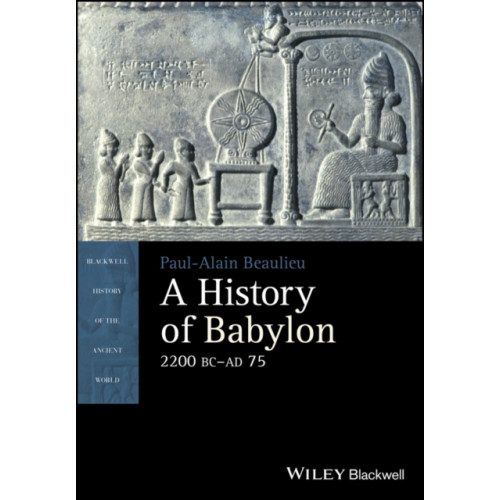 John Wiley And Sons Ltd A History of Babylon, 2200 BC - AD 75 (häftad, eng)