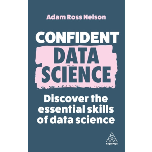 Kogan Page Ltd Confident Data Science (häftad, eng)