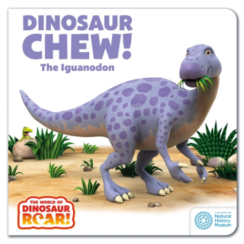 Hachette Children's Group The World of Dinosaur Roar!: Dinosaur Chew! The Iguanodon: Book 12 (bok, board book, eng)