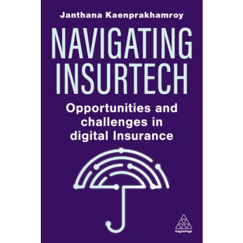 Kogan Page Ltd Navigating Insurtech (häftad, eng)