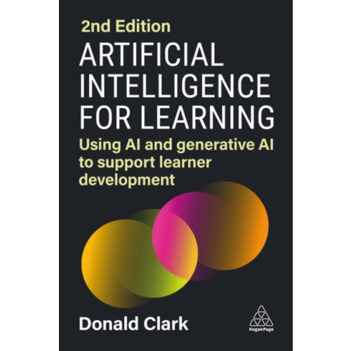 Kogan Page Ltd Artificial Intelligence for Learning (häftad, eng)