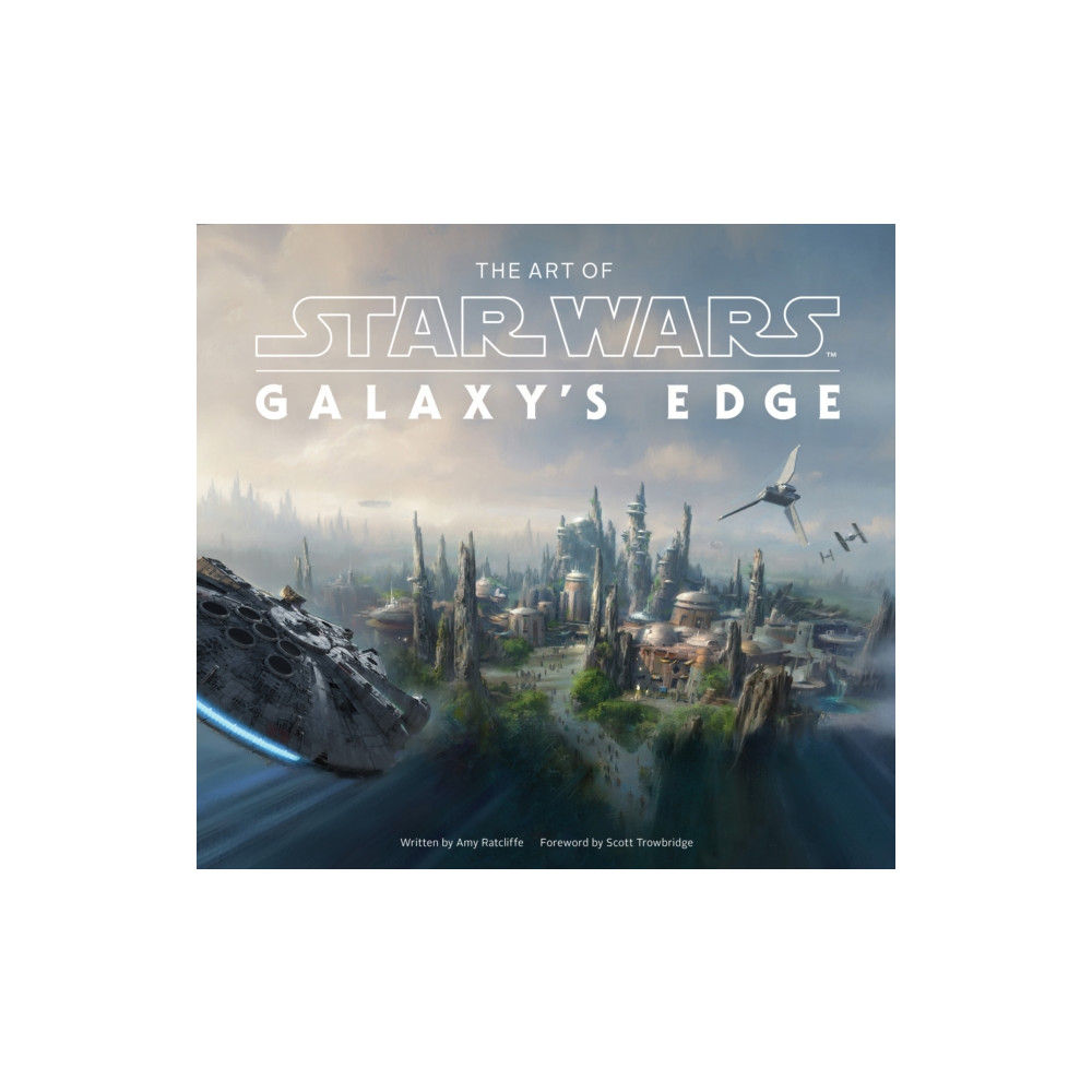 Produktbild för The Art of Star Wars: Galaxy’s Edge (inbunden, eng)