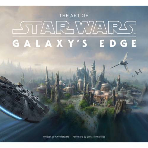 Abrams The Art of Star Wars: Galaxy’s Edge (inbunden, eng)