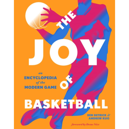 Abrams The Joy of Basketball (inbunden, eng)