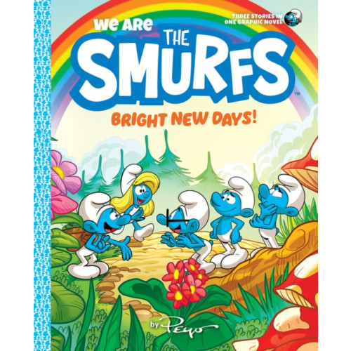 Abrams We Are the Smurfs: Bright New Days! (We Are the Smurfs Book 3) (inbunden, eng)