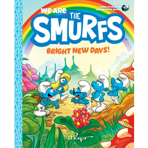 Abrams We Are the Smurfs: Bright New Days! (We Are the Smurfs Book 3) (häftad, eng)