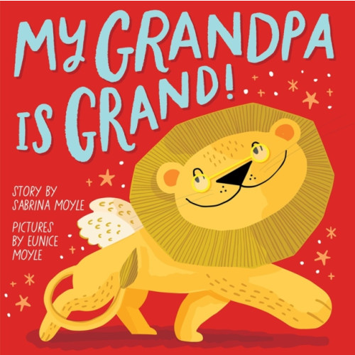 Abrams My Grandpa Is Grand! (A Hello!Lucky Book) (bok, board book, eng)